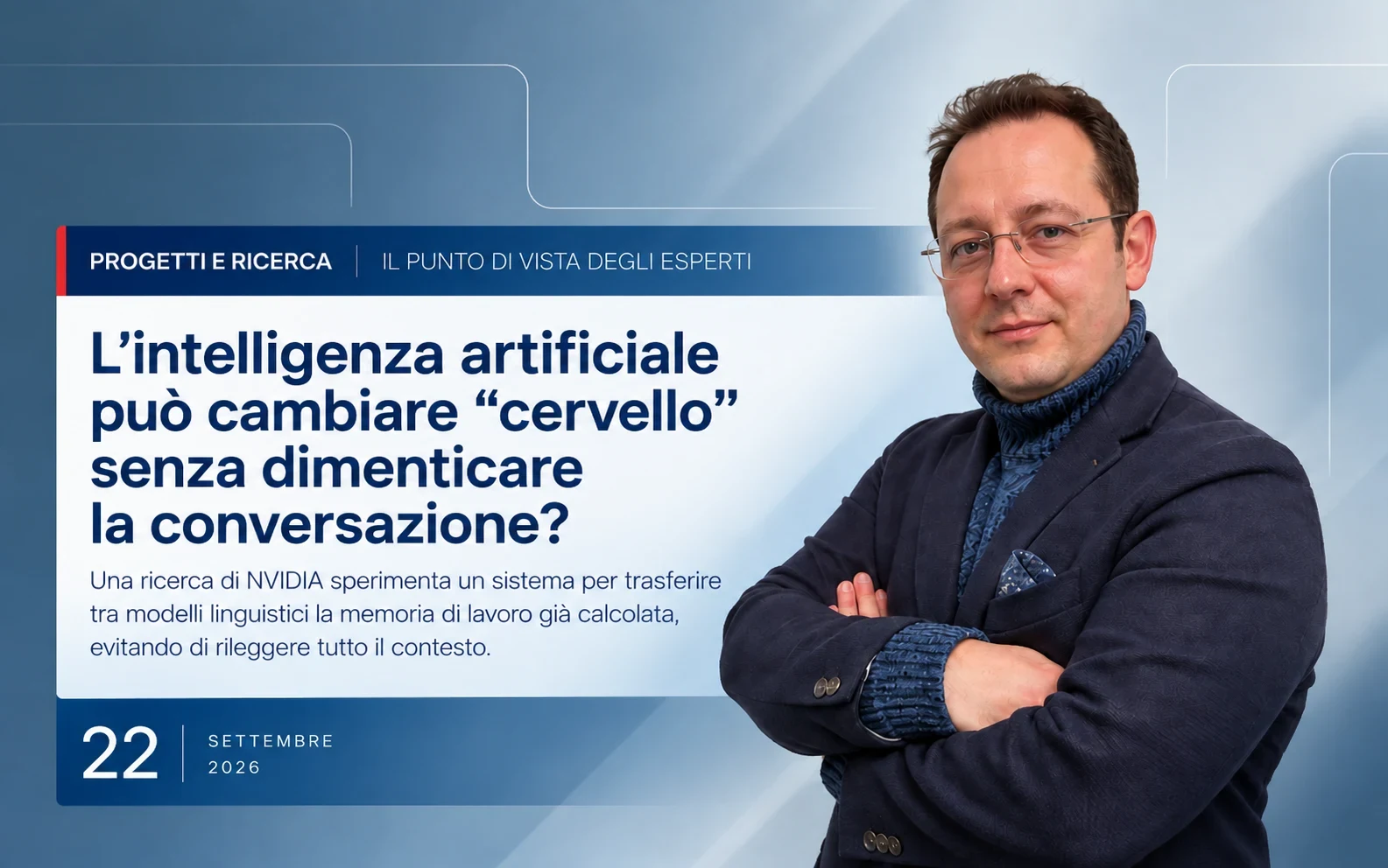 L’intelligenza artificiale può cambiare “cervello” senza dimenticare la conversazione? - Tonino Quattrone - ANPAI